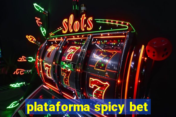 plataforma spicy bet